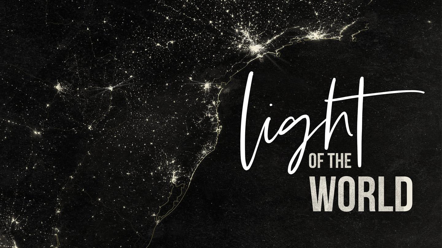 You Are The Light Of The World