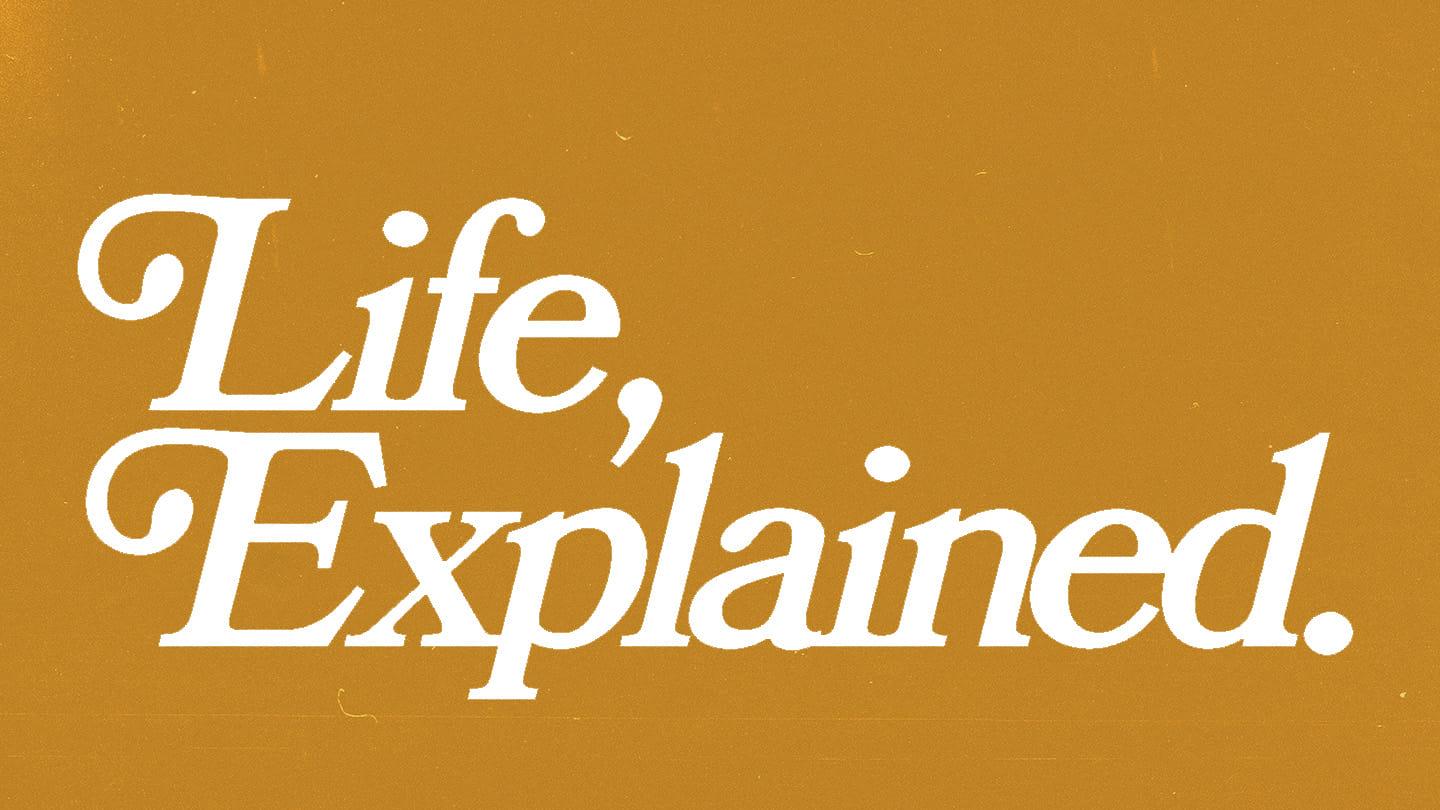 Life, Explained - How to Build Margin into Your Life