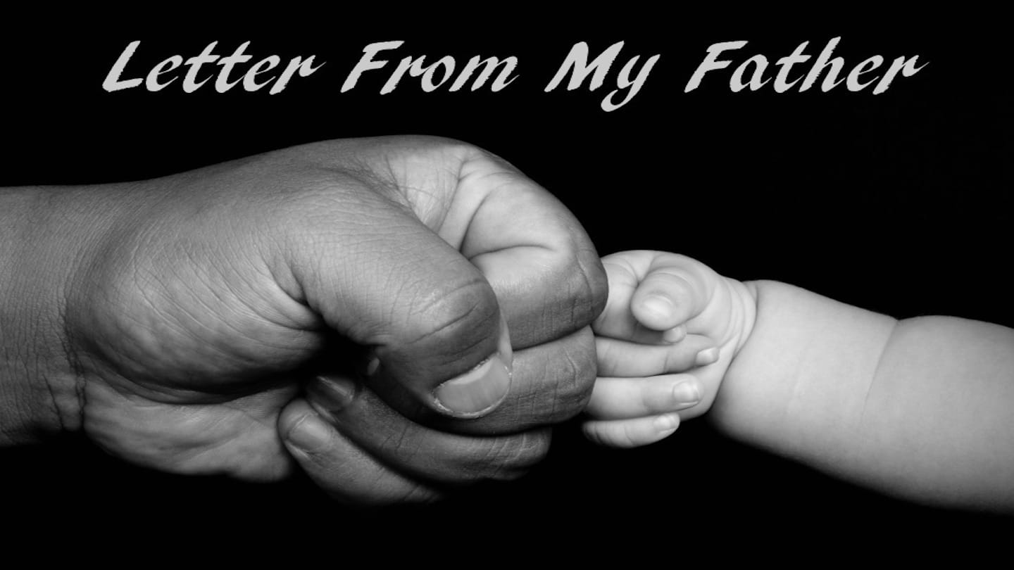 Father's Day - A Letter From My Father