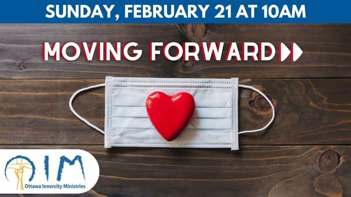 Moving Forward, Sunday, February 21, 2021