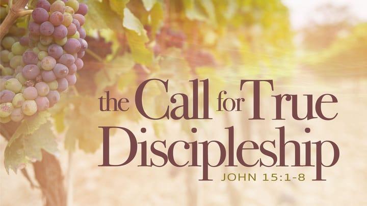 The Call for True Discipleship