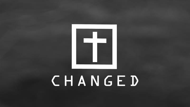 CHANGED - changed heart