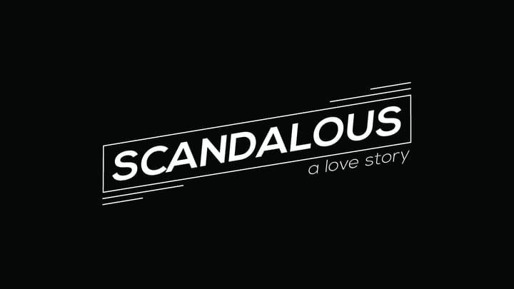 Scandalous: "God's Relentless Love"