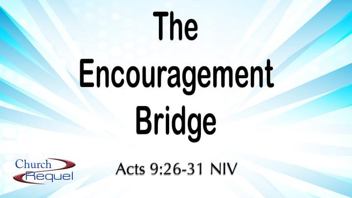 The Encouragement Bridge