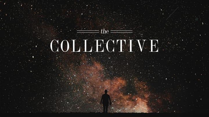 The Collective: "Bring Life”