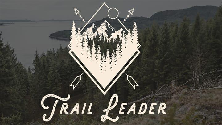 Trail Leader: "Behind the Scenes"