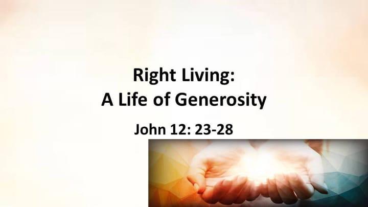 Right Living:A Life of Generosity