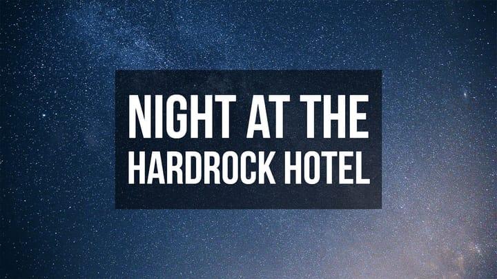 Night at the Hard Rock Hotel | Neil Hoffman | June 2 & 3, 2018