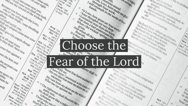 Choose the Fear of the Lord | Dave Hoffman | August 11 & 12, 2018