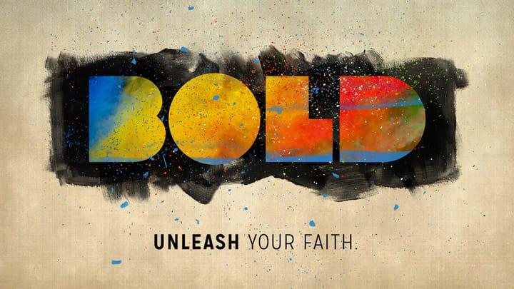 Bold - Week 5 - Bold Discipleship
