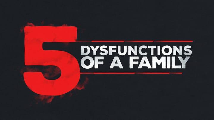 5 Dysfunctions of a Family - Week 2 - Do you prioritize?