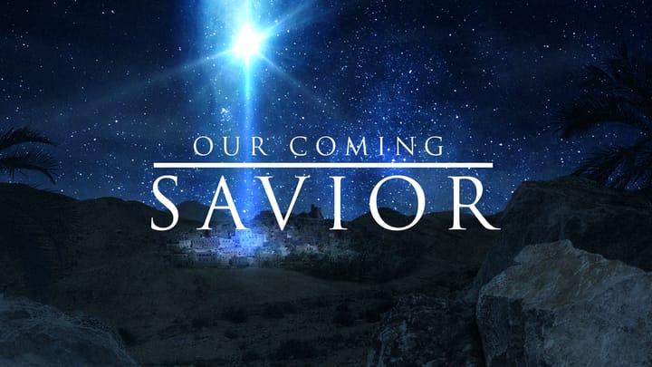 Our Coming Savior- Week 2- Herod