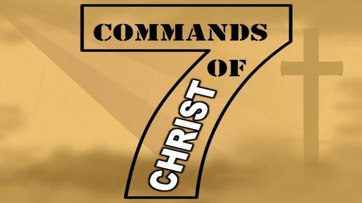 Seven Commands of Christ