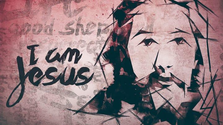 I Am Jesus: I Am the Good Shepherd