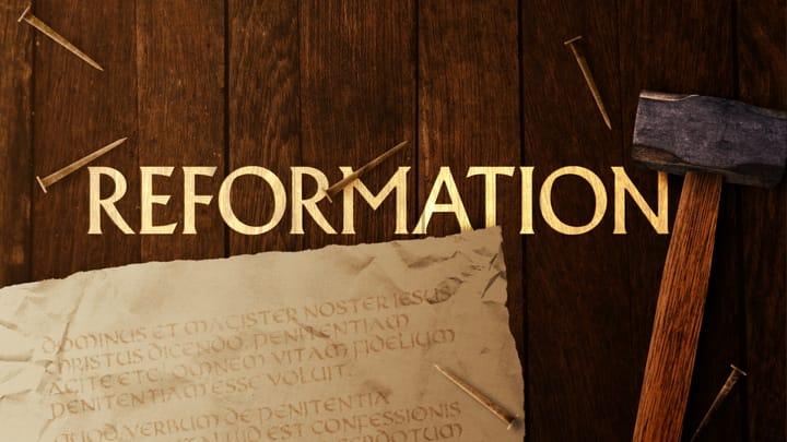 Reformation (part 2)