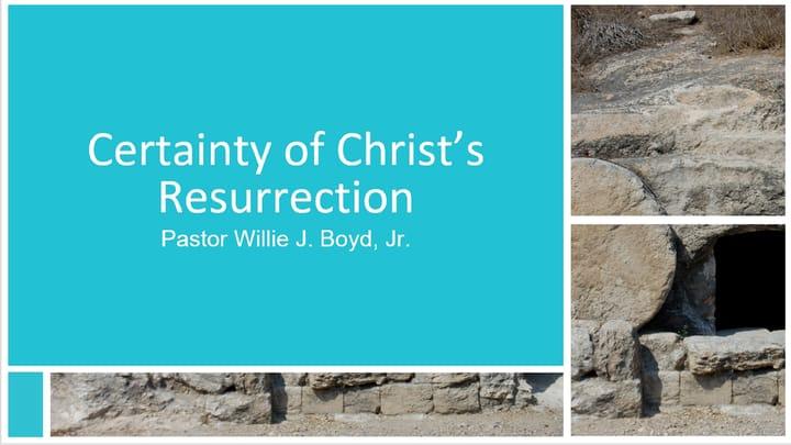 Certainty of Christ's Resurrection