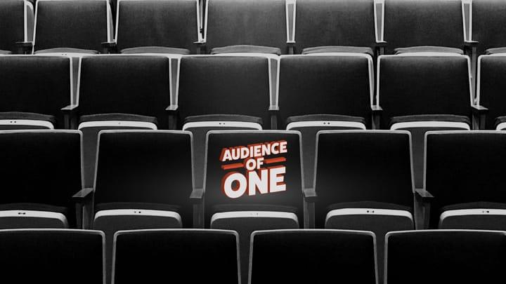 Audience of One: A Moment of Decision