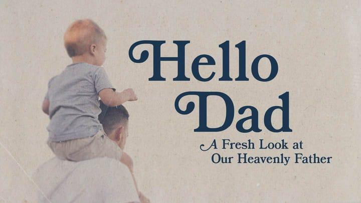 The Original Dad: Father God in the Beginning