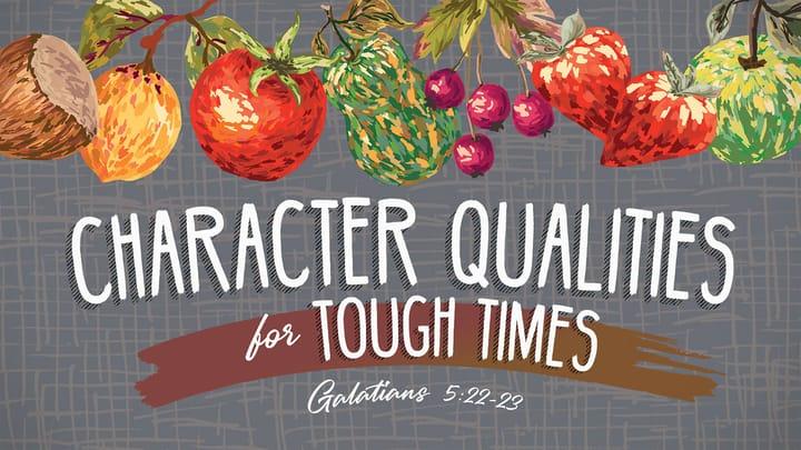 Character Qualities for Tough Times: PATIENCE