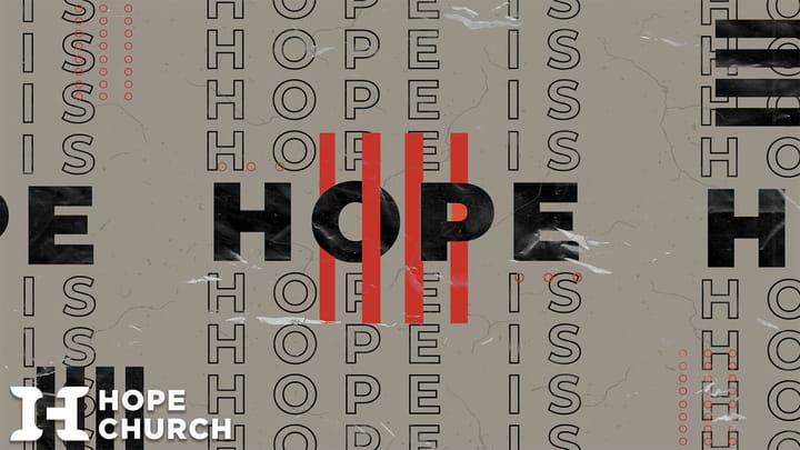Hope Is...Deliverance