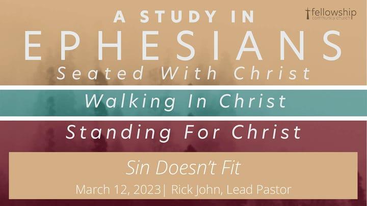 Seated, Walking, Standing: Sin Doesn't Fit