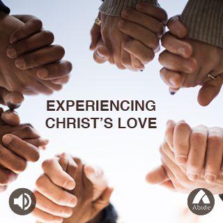 Experiencing Christ's Love