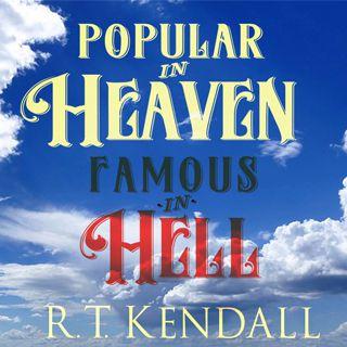 Popular In Heaven, Famous In Hell