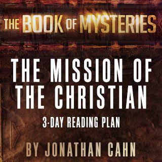 The Book Of Mysteries: The Mission Of The Christian