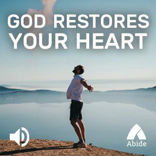 God Restores Your Heart 