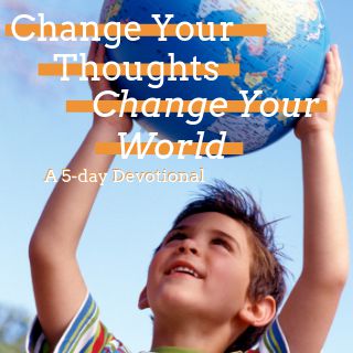 Change Your Thoughts, Change Your World By Bobby Schuller