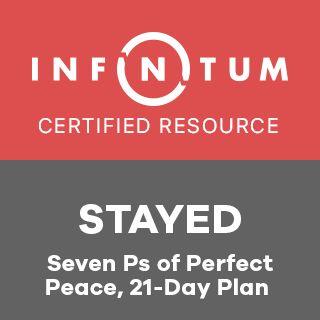 STAYED Seven P's of Perfect Peace 21-Day Guided Devotional