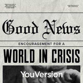 Berita Baik: Dorongan untuk Dunia yang Menghadapi Krisis
