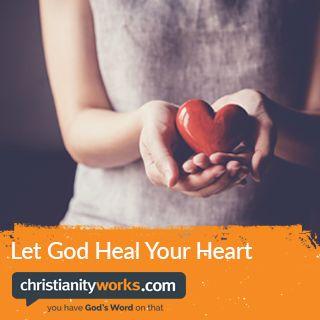 Let God Heal Your Heart