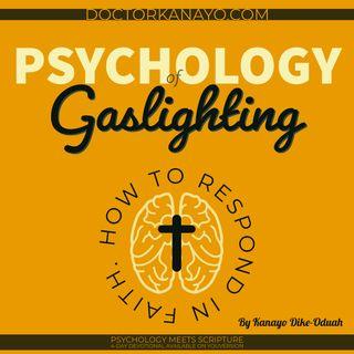 Psychology of Gaslighting: How to Respond in Faith