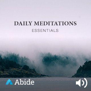 Daily Meditations: Essentials