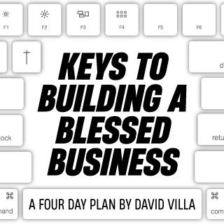 Keys to Building a Blessed Business