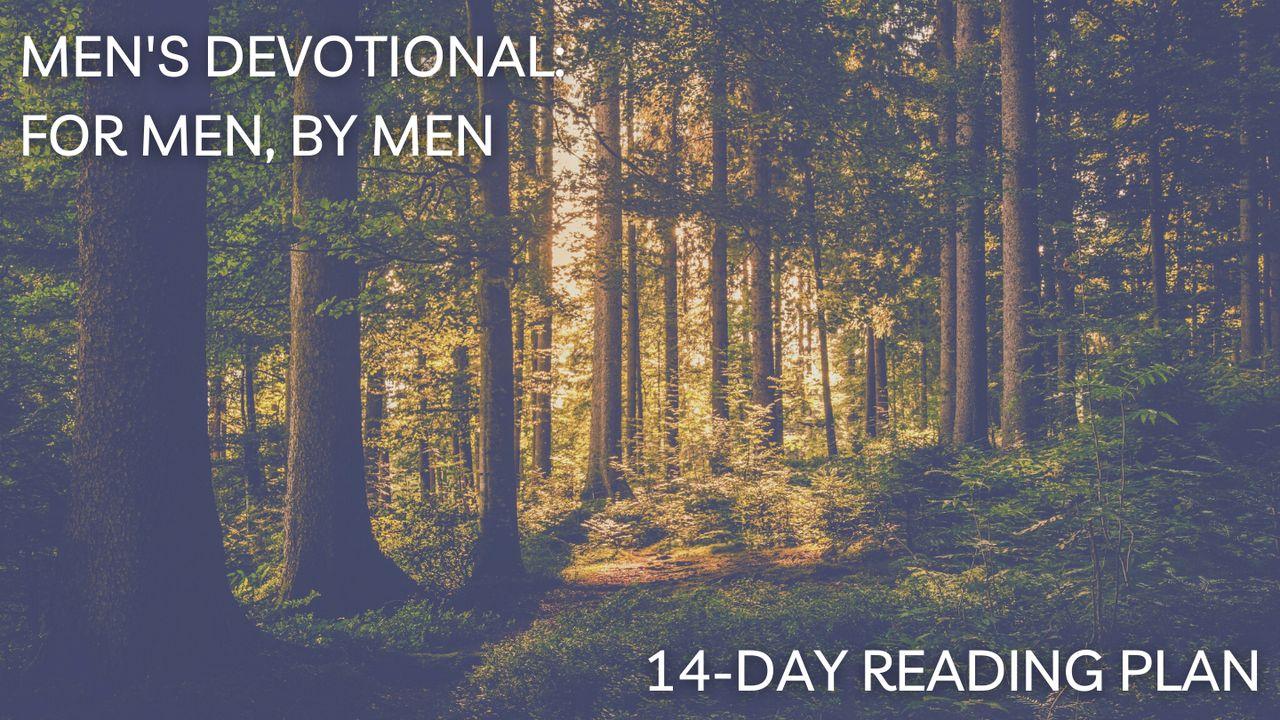 Men's Devotional: For Men, by Men