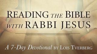 Reading The Bible With Rabbi Jesus By Lois Tverberg Luke 24:44-53 New Revised Standard Version