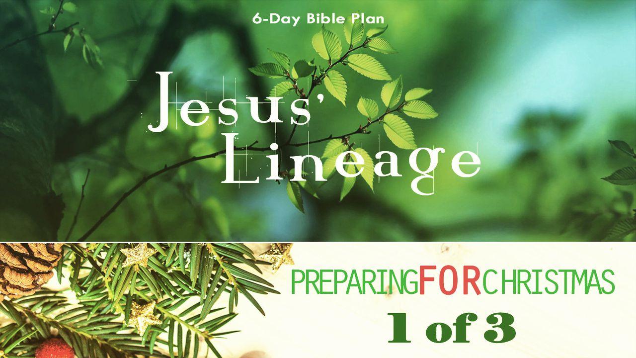 Jesus' Lineage - Preparing For Christmas Series #1