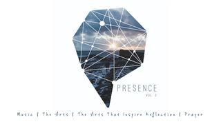 Presence 2: Arts That Inspire Reflection & Prayer John 1:1-3 New International Version