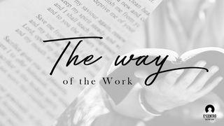 The Way Of The Work Ephesians 6:18-22 Christian Standard Bible