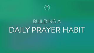 Building A Daily Prayer Habit 1 Peter 5:5-6 Christian Standard Bible