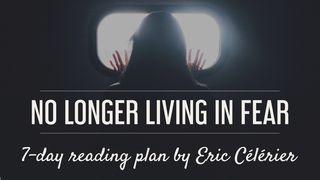 No Longer Living In Fear Genesis 15:1 New Living Translation