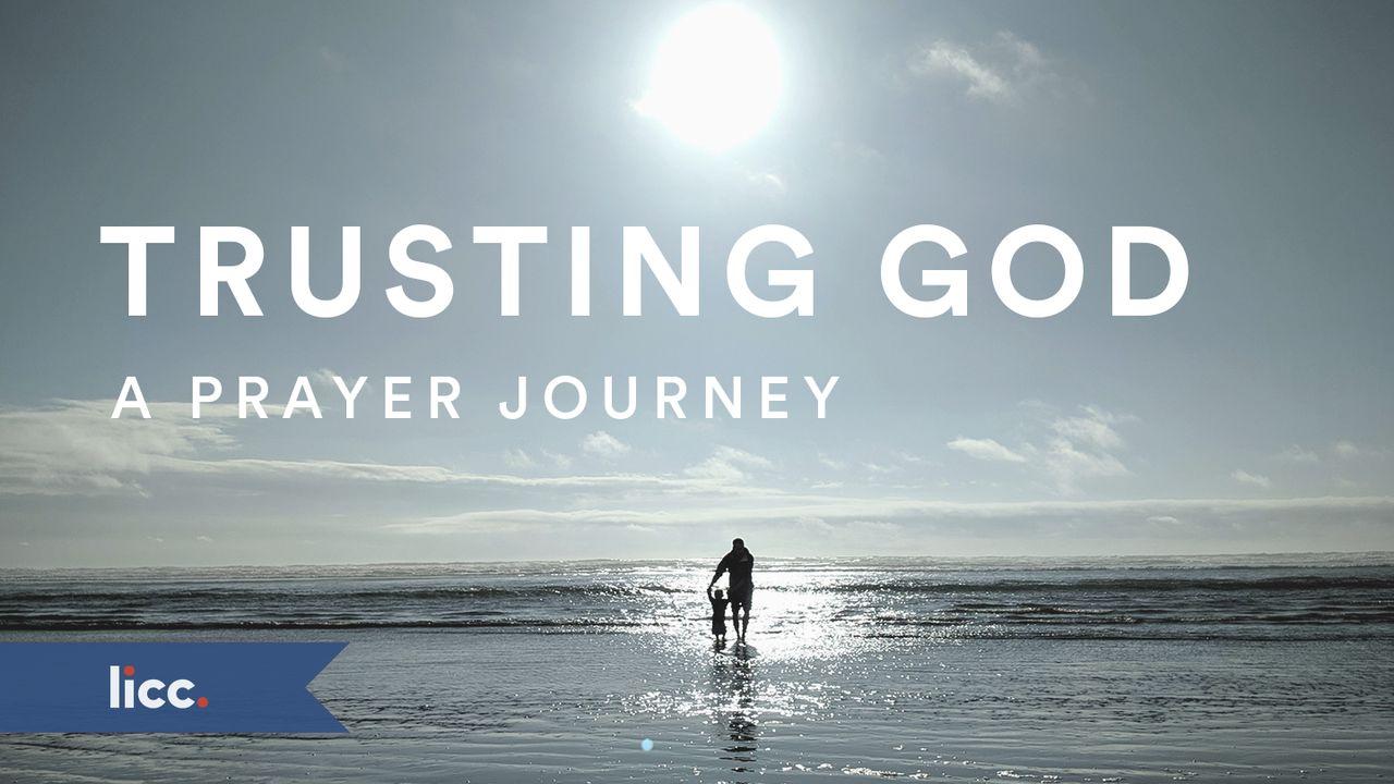 Trusting God: A Prayer Journey