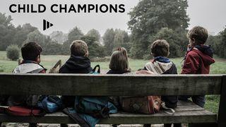 Child Champions: Devotions From Time Of Grace Matthew 18:3-4 New Living Translation