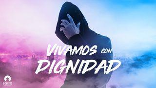 Vivamos con dignidad Filipenses 1:27 Nueva Versión Internacional - Español