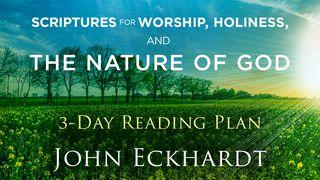 Scriptures For Worship, Holiness, And The Nature Of God Psalms 27:4 The Message