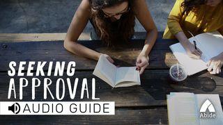 Seeking Approval  Proverbios 4:23-25 Nueva Versión Internacional - Español