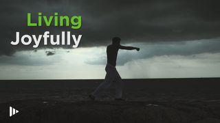 Living Joyfully 1 Samuel 17:45-47 New Living Translation