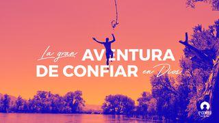La gran aventura de confiar en Dios Salmo 28:7 Nueva Versión Internacional - Español
